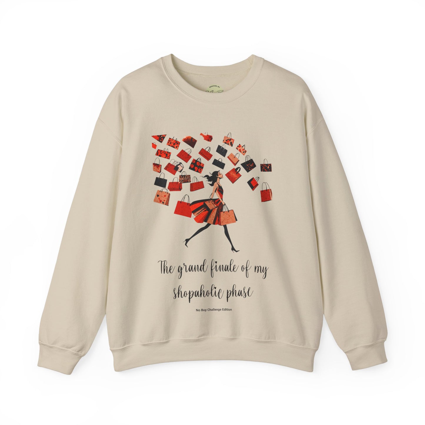 Trendy "No Buy Challenge" Funny Crewneck Sweatshirt, “The Grand Finale of my Shopaholic Phase”
