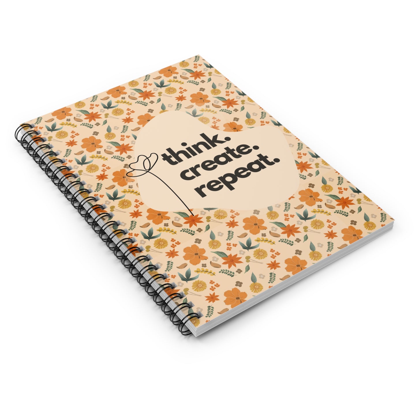 Think. Create. Repeat. Spiral Notebook - Ruled Line