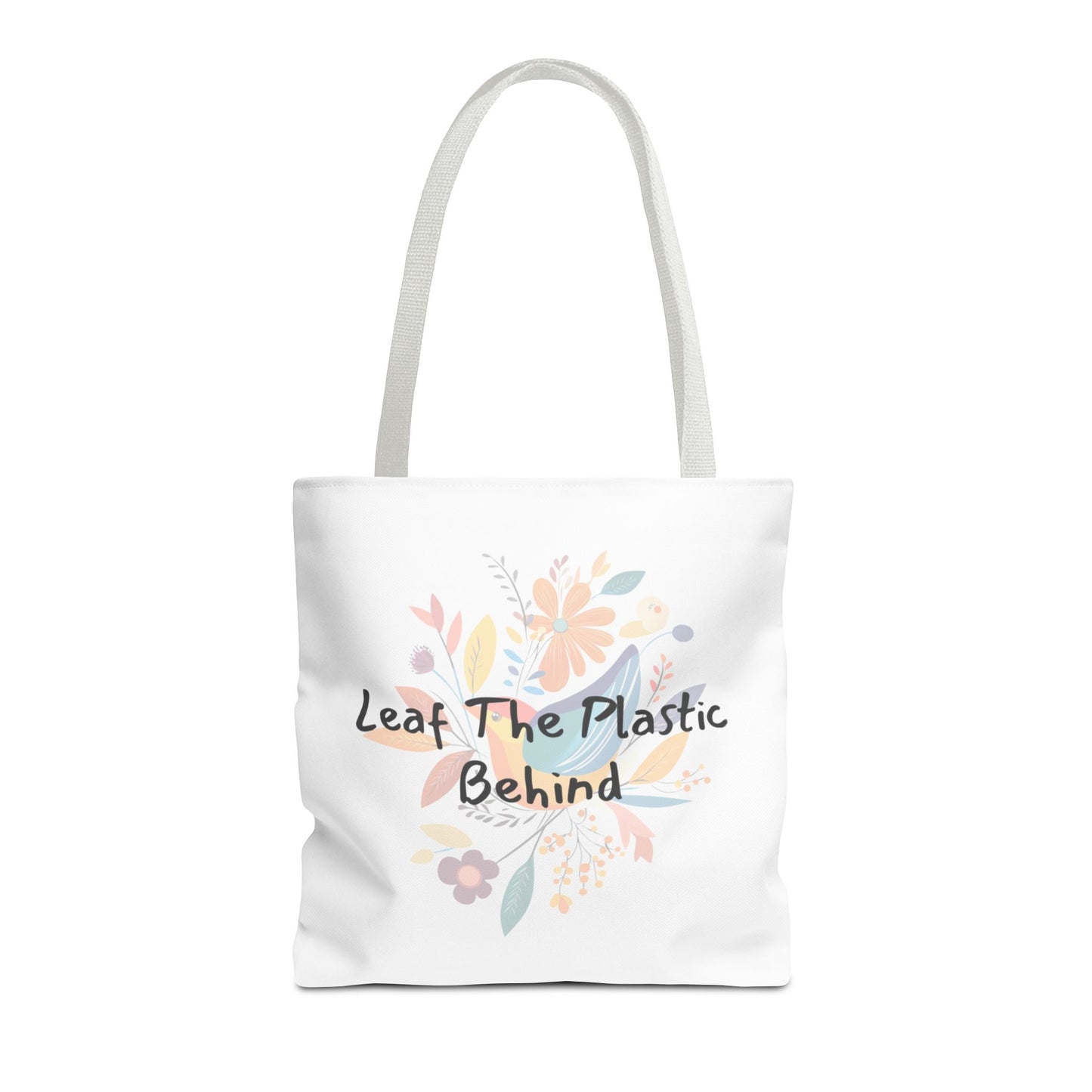 Fun Tote Bag "Leaf the Plastic Behind" Eco-conscious