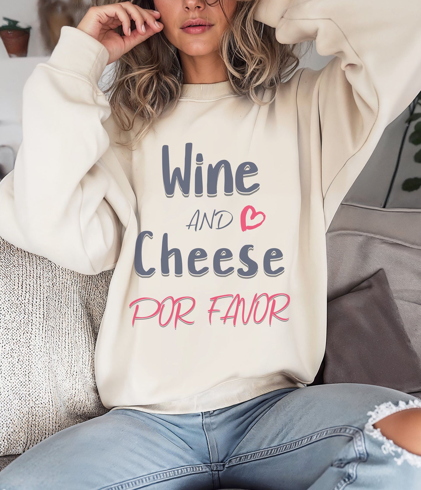 Wine and Cheese Por Favor Sweatshirt, Funny Graphic Sweater, Wine Lover Apparel, Cheese Connoisseur Clothing, Unisex